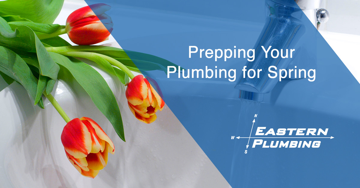 Prepping Your Plumbing for Spring